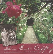Yrs, Ever Affly: The Correspondence of Edith Wharton and Louis Bromfield