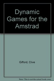 Dynamic Games for the Amstrad