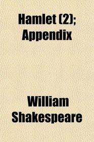 Hamlet (2); Appendix