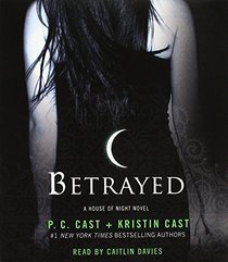Betrayed: A House of Night Novel (House of Night Novels)