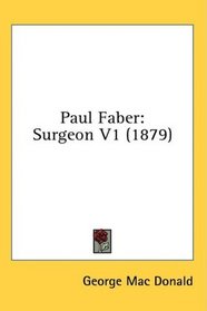 Paul Faber: Surgeon V1 (1879)