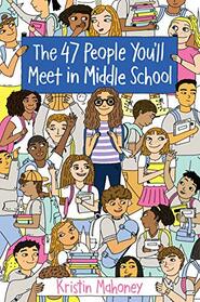 The 47 People You'll Meet in Middle School