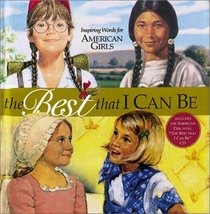 The Best That I Can Be : Inspiring Words for American Girls