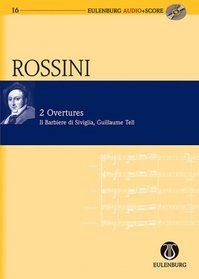 2 Overtures: The Barber of Seville and William Tell: Eulenburg Audio+Score Series