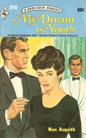 My Dream is Yours (Harlequin Romance, No 898)