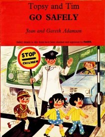 Topsy and Tim Go Safely