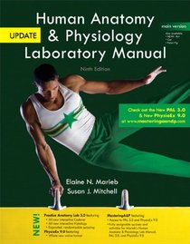 Human Anatomy & Physiology Laboratory Manual with MasteringA&P?, Main Version, Update (9th Edition)