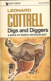 Digs and Diggers : A Book of World Archaeology