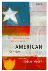 The Picador Book of Contemporary American Stories