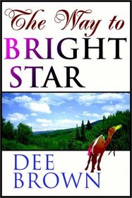 The Way To Bright Star
