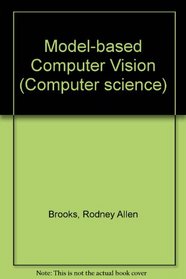 Model-Based Computer Vision (Computer science)