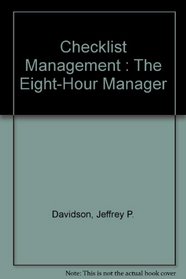 Checklist Management: The Eight-Hour Manager