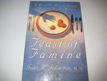 Feast of Famine: A Physician's Personal Struggle to Overcome Anorexia Nervosa