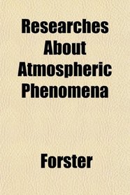 Researches About Atmospheric Phenomena