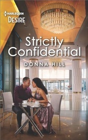 Strictly Confidential (Grants of DC, Bk 3) (Harlequin Desire, No 2837)