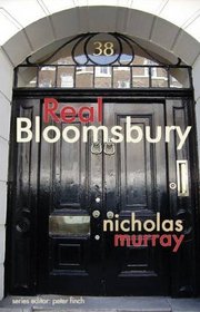 Real Bloomsbury. by Nicholas Murray