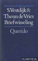 S. Vestdijk & Theun de Vries: Briefwisseling (Dutch Edition)