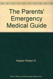 The Parents' Emergency Medical Guide