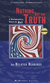 Nothing but the Truth: And Related Readings (Literature Connections)