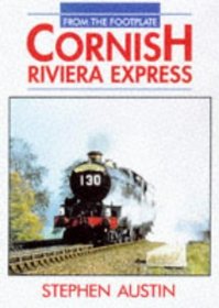 Cornish Riviera Express (From the Footplate)