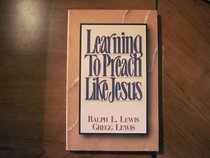 Learning to Preach Like Jesus