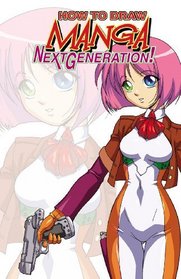 How To Draw Manga: Next Generation Pocket Manga Volume 2