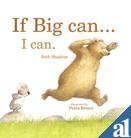 If Big Can...I Can (Picture Books)