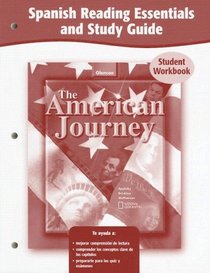 The American Journey and The American Journey, Reconstruction to the Present, Spanish Reading Essentials and Study Guide, Workbook (Spanish Edition)