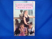 RISING STAR-SS #10 (Satin Slippers, No 10)