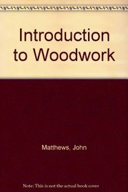Introduction to Woodwork