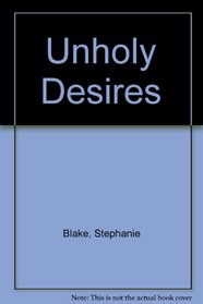 Unholy Desires