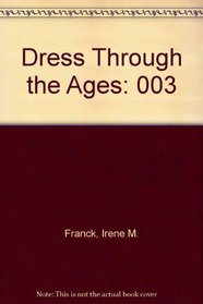 Dress Through the Ages: 003