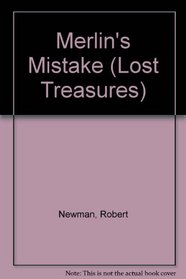 Merlin's Mistake (Lost Treasures)