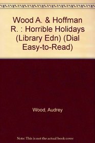 The Horrible Holidays (Dial Easy-to-Read)