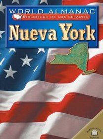 NUEVA YORK /NEW YORK: El Estado Imperial (World Almanac Biblioteca De Los Estados/World Almanac Library of the States) (Spanish Edition)