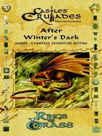 Castles & Crusades After Winter's Dark: Aihrde A Fantasy Campaign Setting