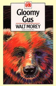Gloomy Gus (Walt Morey Adventure Library)