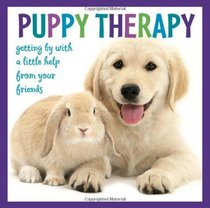 Puppy Therapy: Getting by with a Little Help from Your Friends