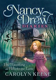 The Haunting on Heliotrope Lane (Nancy Drew Diaries)