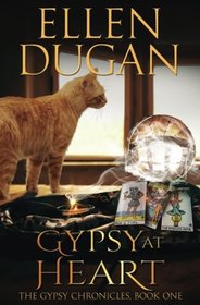 Gypsy At Heart (The Gypsy Chronicles) (Volume 1)