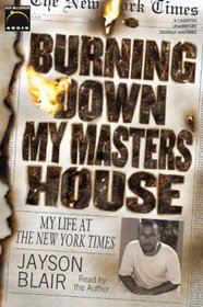 Burning Down My Masters' House: My Life at the New York Times