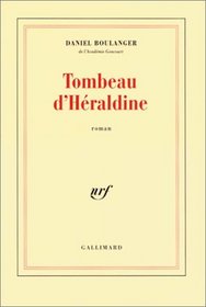 Tombeau d'Heraldine: Roman (French Edition)