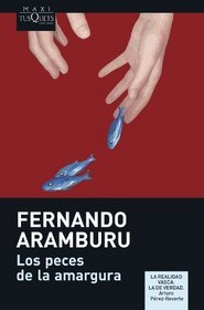 Peces de la Amargura, Los (Coleccion Maxi) (Spanish Edition)