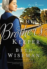 Her Brother's Keeper (Amish Secrets, Bk 1)