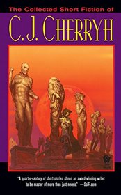 The Collected Short Fiction of C.J. Cherryh