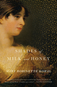 Shades of Milk and Honey (Glamourist Histories, Bk 1)