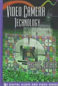 Video Camera Technology (The Artech House Audiovisual Library)