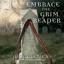 Embrace the Grim Reaper (Grim Reaper Mysteries, Book 1) (Grim Reaper (Audio))