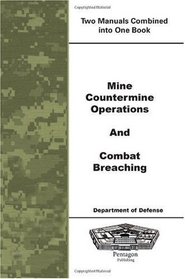 Mine Countermine Operations and Combat Breaching