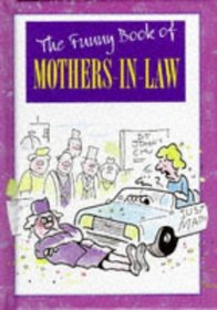 The Funny Book of Mothers-in-law (The funny book of series)